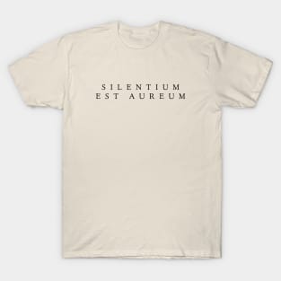 Silentium est Aureum T-Shirt